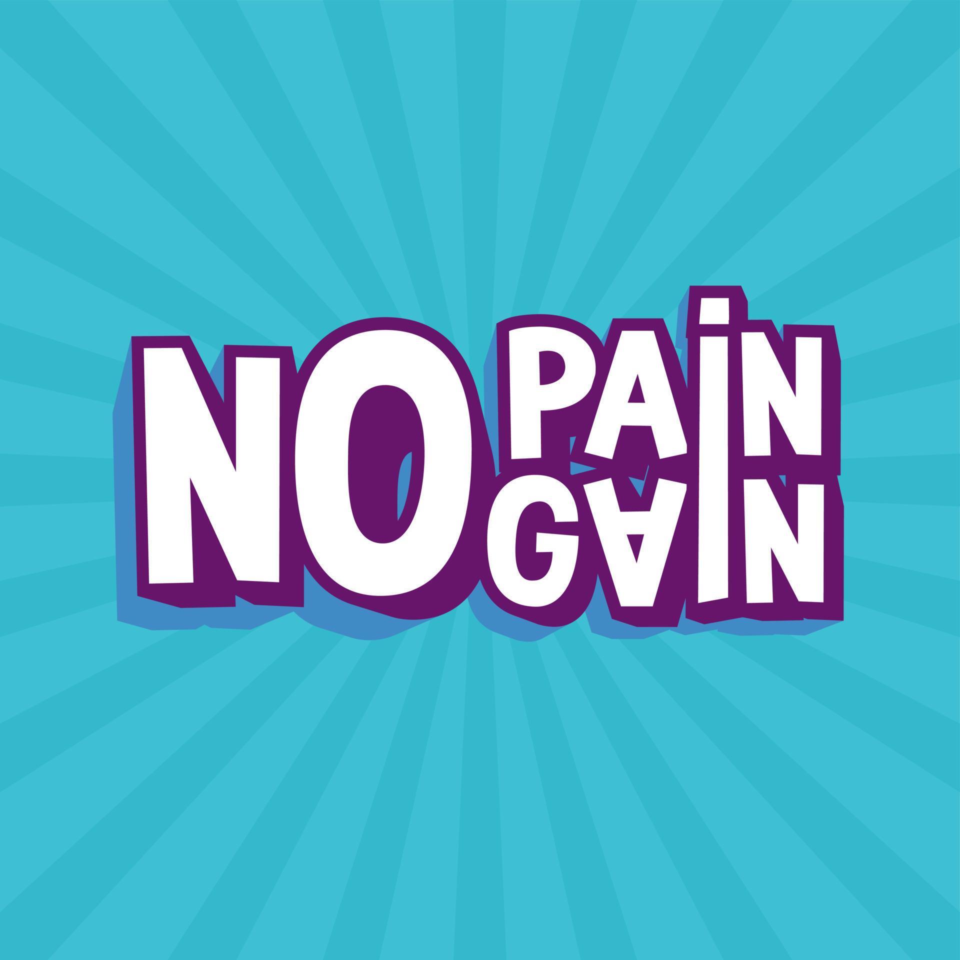 no pain no gain. Quote. Quotes design. Lettering poster. Inspirational