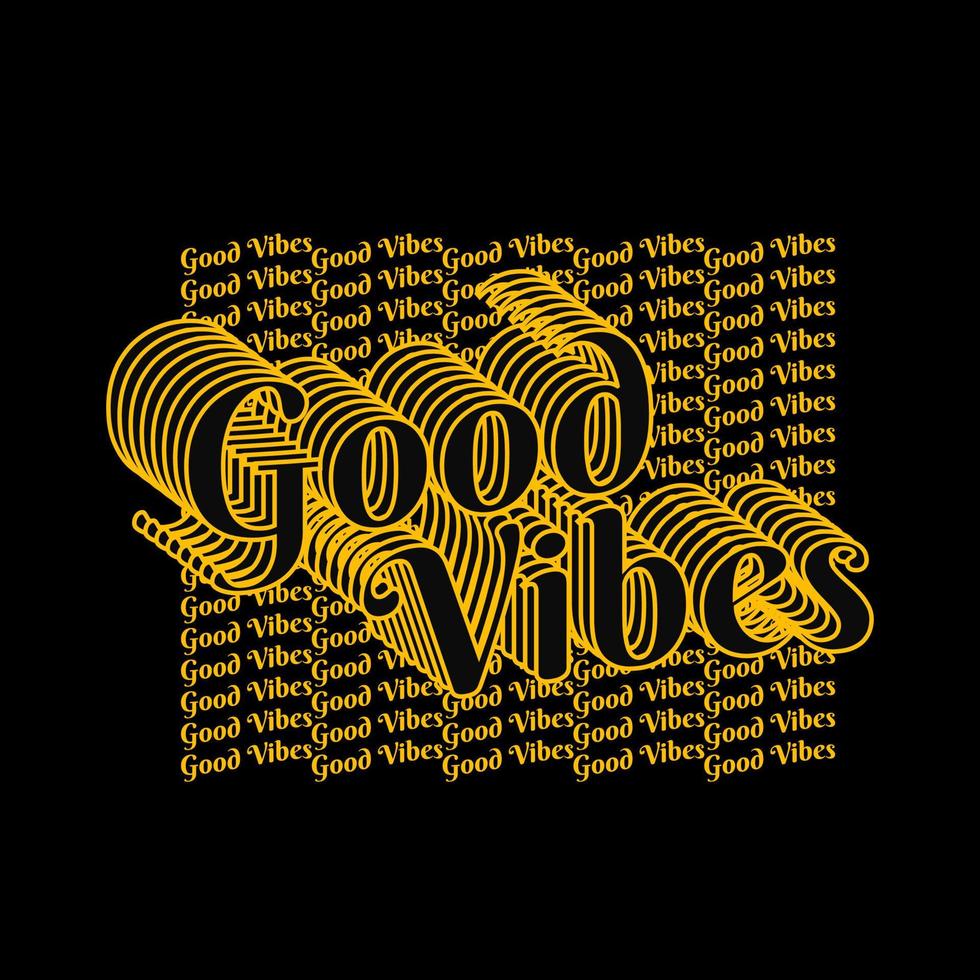 Good vibes writing streetwear design, suitable for screen printing t ...
