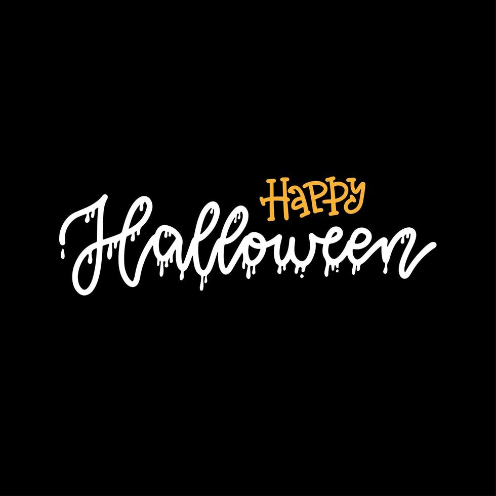 Happy halloween hand written lettering text. Happy Halloween funny calligraphy with drip. Vector linear illustration