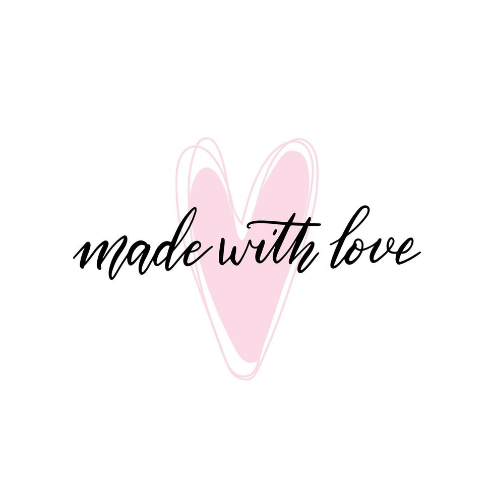 hecho con cita de letras de amor y dibujo de corazón rosa. diseño de ilustración vectorial para gráficos de camisetas, estampados de moda, adhesivos, carteles, tarjetas vector