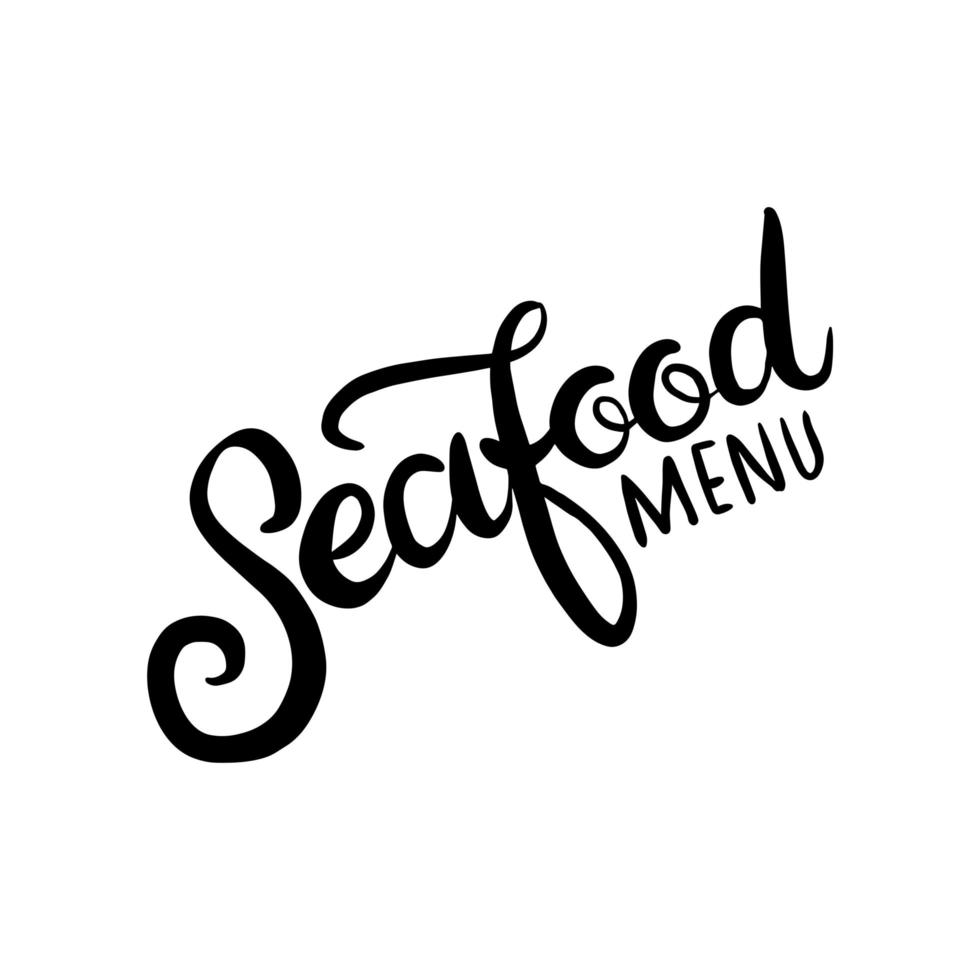 Sea food menu template illustration for restaurant advertising on grunge textured white background. Hand drawn lettering design element for banner, menu and poster in hipster style vector