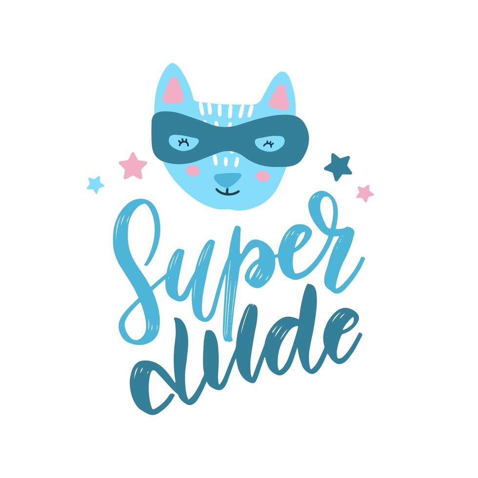 Funny cat superhero in mask. Kids hand drawn print with text Super dude. Vector hand drawn flat illustration.