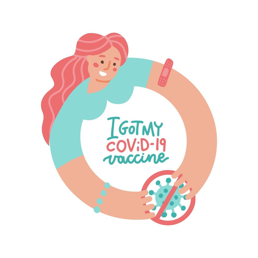 Cute girl was vaccinated against the coronavirus. Happy and proud vaccinated woman with Stop covid sign in hands. I got my Covid-19 vaccine - lettering quote. Vector flat isolated illustration.