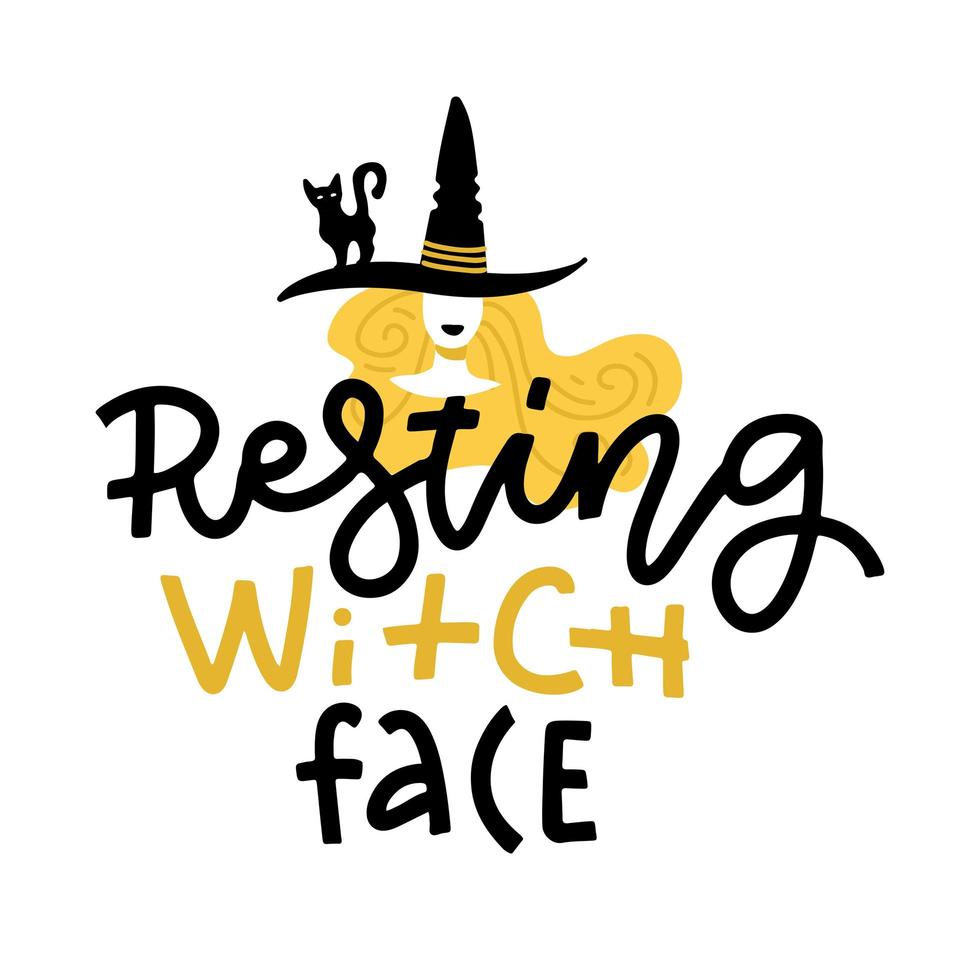 Pun Halloween illustration with cute doodle witch in hat and lettering text. Resting Witch face. Word play, play on words, quibble hand drawn art for greeting card, decoration, poster, banner vector
