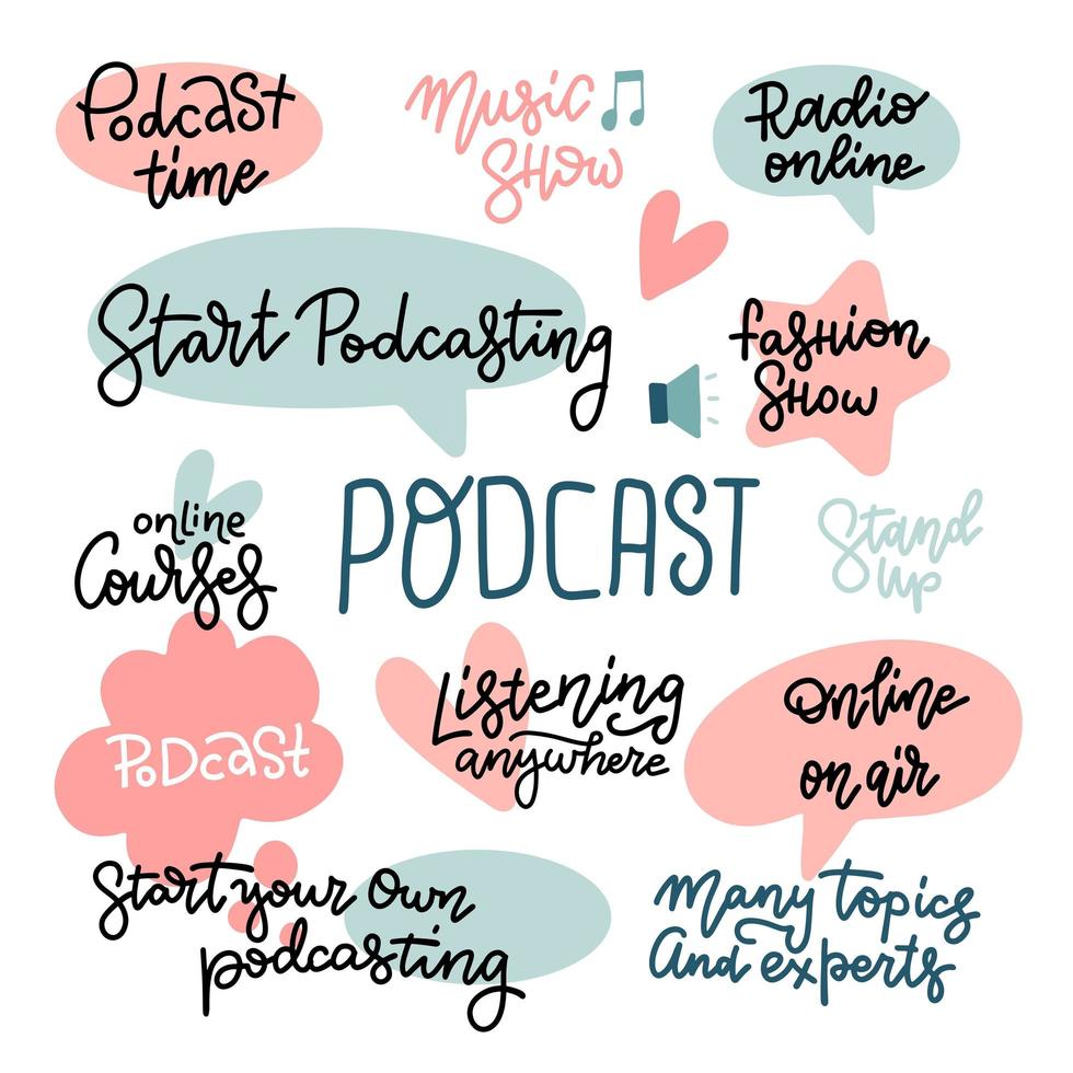 Big Set with hand sketched lettering Podcast, Music show, on air, online stand up, ets. Template for advertising, t-shirt design, signboard, card, print, poster, web-design. Flat vector stickers.