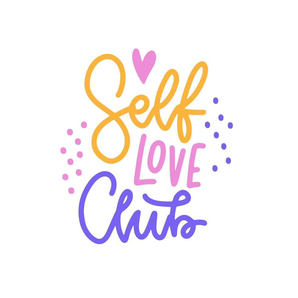 Handwritten lettering text - self love club - with decorative doodle elements around the inscription. Dots and heart. Vector illustration in sketch style. Sticker design, banner, poster.