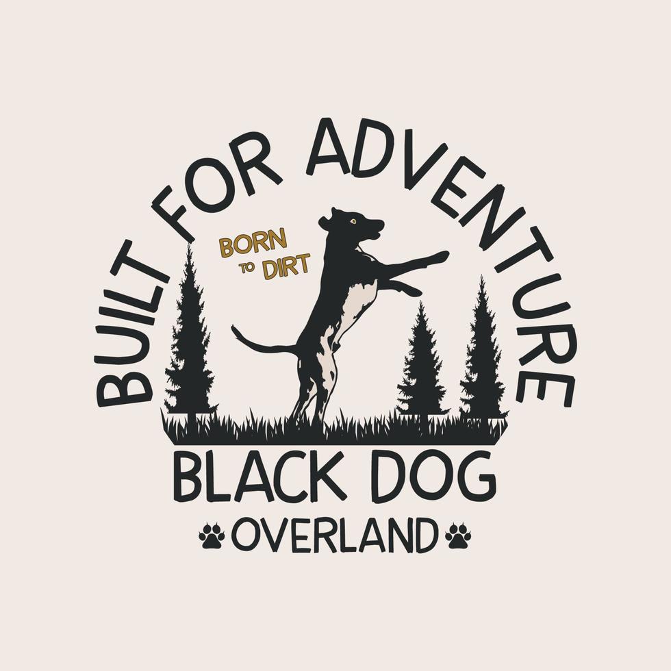 construido para la aventura, ilustración de vectores de perros, diseño de camisetas para perros