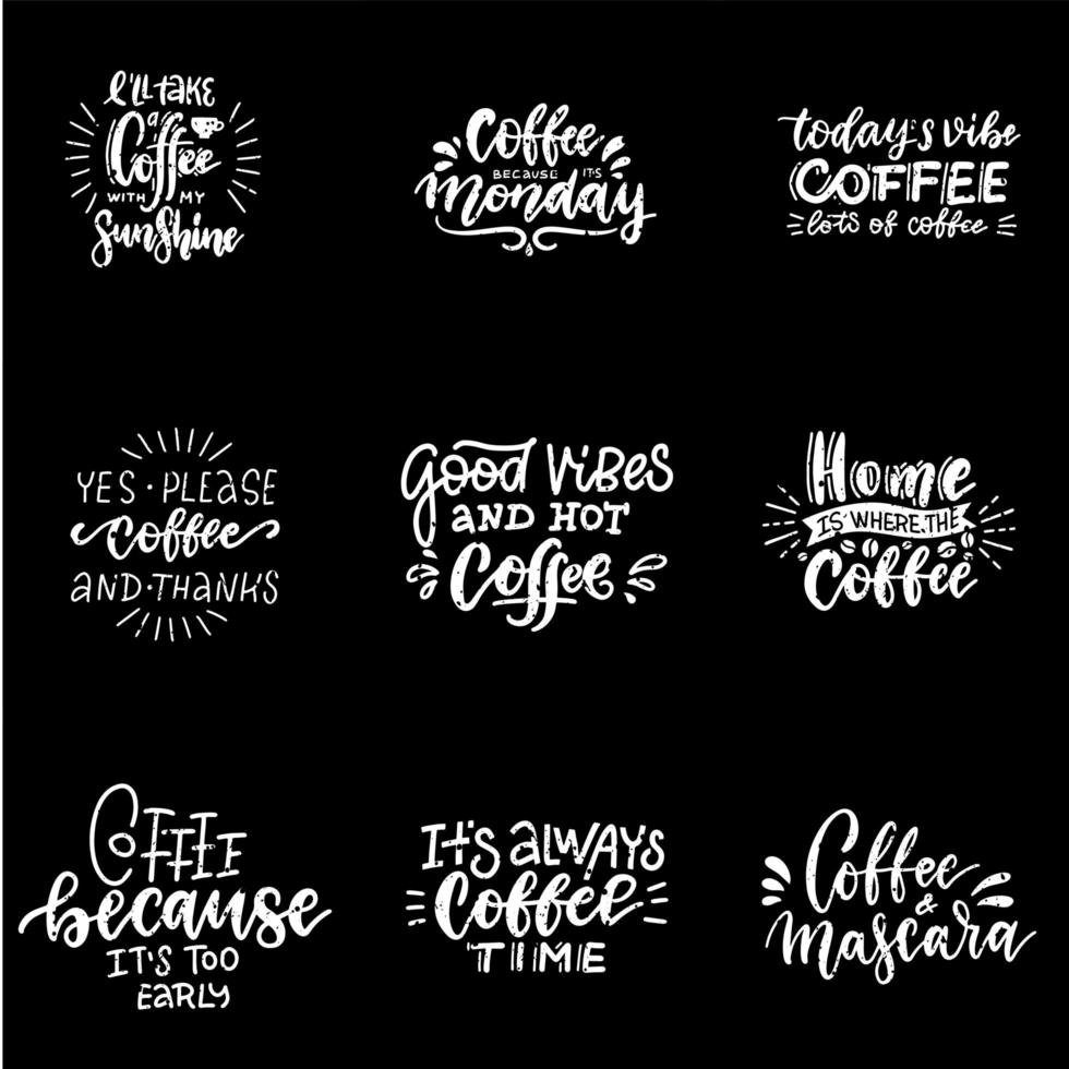 citar el conjunto de tipografía de café. etiquetas de estilo de caligrafía. motivación de promoción de la cafetería. Letras de estilo de vida de diseño gráfico. boceto para el tipo de vector de inspiración de taza. amantes del café