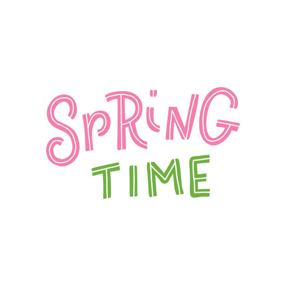 Spring time. Hand lettering phrase. Scandinavian style. Vector illustration. Can be used for logotype, invitation decor, print design, greeting card, poster, banner
