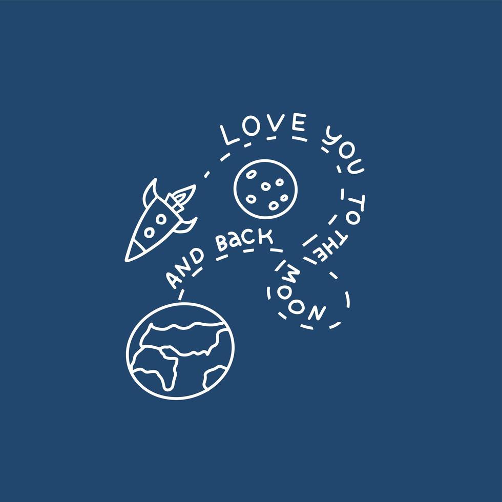 te amo hasta la luna y de vuelta. cohete y planeta tierra en estilo de contorno. trayectoria de línea discontinua de la nave espacial. ilustración esbozada dibujada a mano para camisetas y bolsos en estilo simple. vector