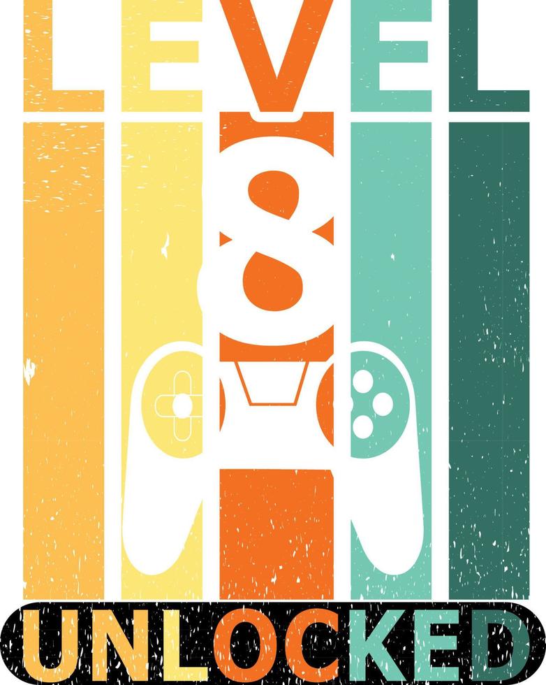 Level 8 Unlocked Typography T-shirt Typography For T-Shirt, Sweater, Jumper, Hoodie, Mug, Sticker, Pillow, Bags, Greeting Cards, Badge, Or Poster vector