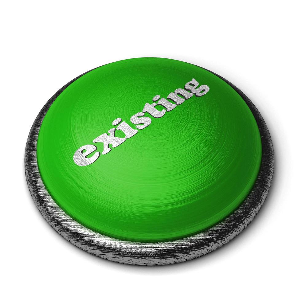 existing word on green button isolated on white photo