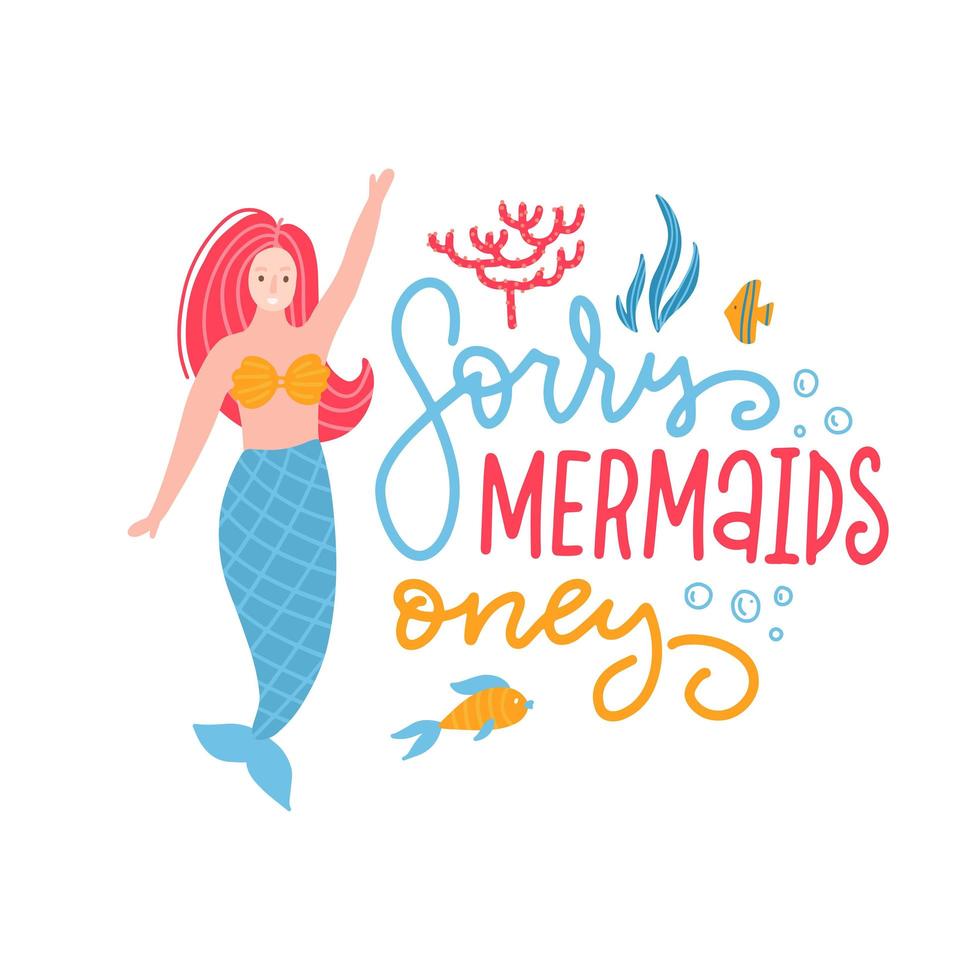 Mermaid party cartoon poster template. Girl with tail. Sorry mermaids only hand drawn color lettering concept. Underwater magical life. Marine mythical creature isolated Flat vector illustration.