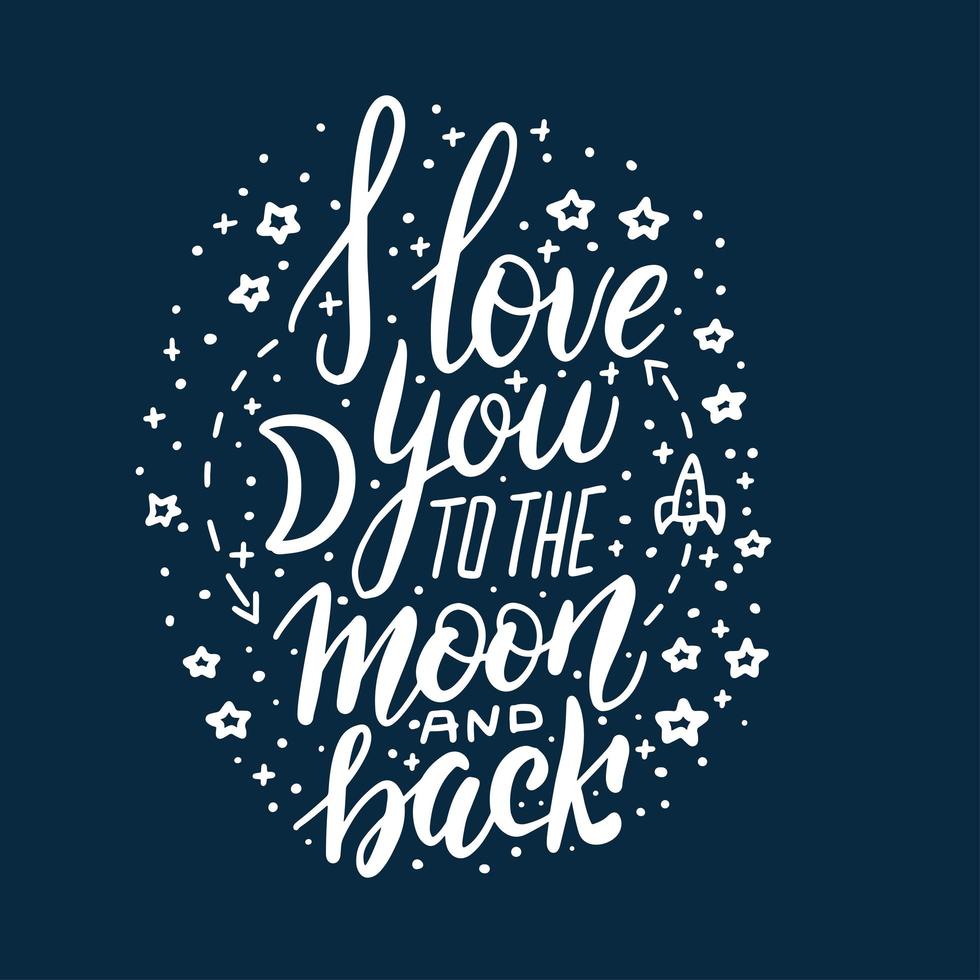 I love you to the moon and back lettering concept on dark blue background. Modern calligraphy vector. White lines on black. Round composition with stars and moon. vector