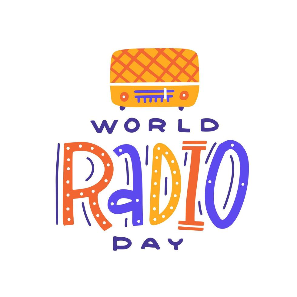 World Radio Day. Old style radio with bright lettering text. Vector flat hand drawn illustration.