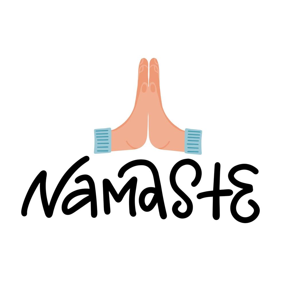Welcome gesture of hands in Namaste mudra on insolated background. Two folded hands flat vector illustration with lettering text in modern style.