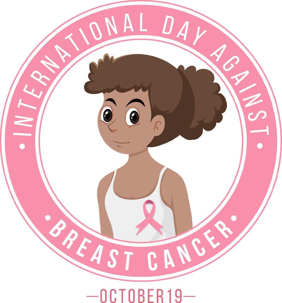 International Day Against Breast Cancer with a woman cartoon character vector