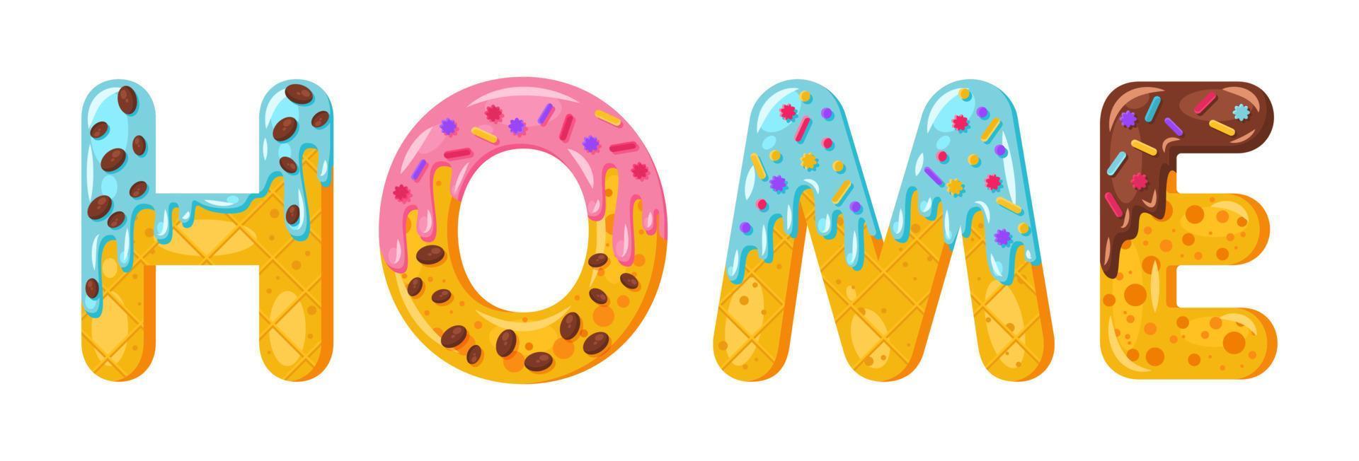 Donut cartoon home biscuit bold font style. Glazed capital letters. Tempting flat design typography. Cookies, chocolate letters. White background. Pastry, bakery, waffle isolated vector clipart