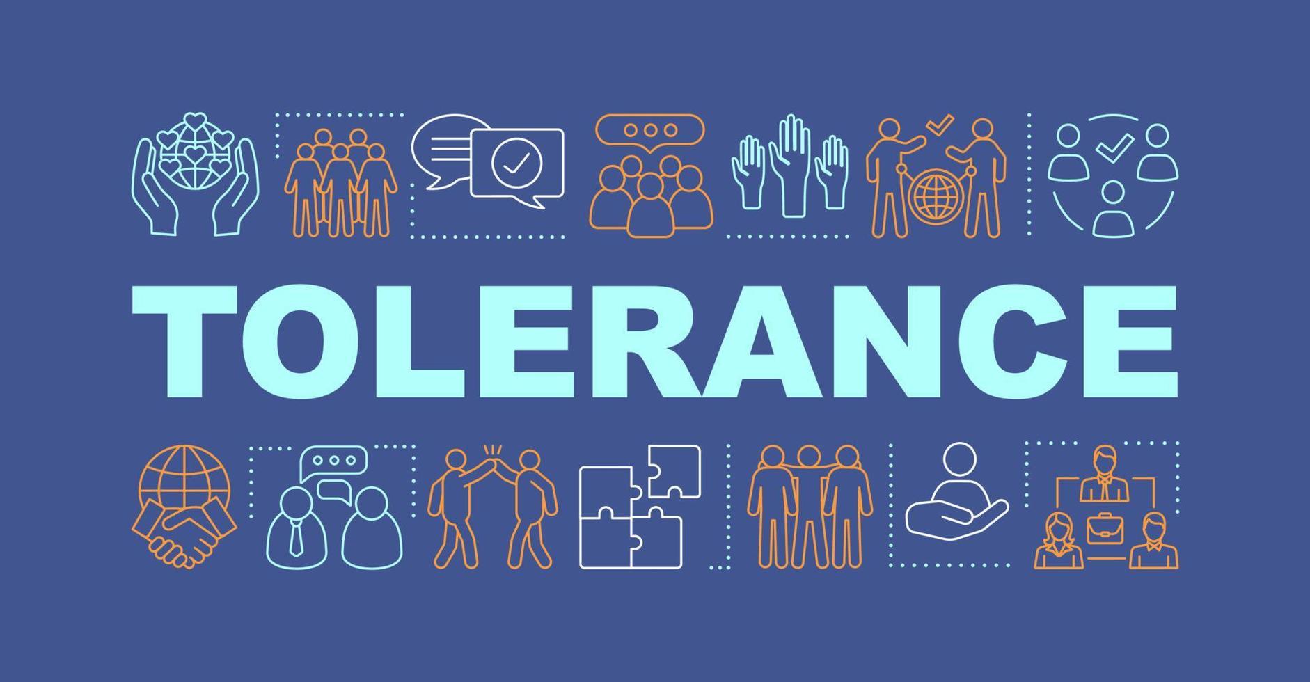 Tolerance word concepts banner. Social corporate responsibility. Workplace relationships. Isolated lettering typography with linear icons. Colleagues. Corporate environment. Vector illustration