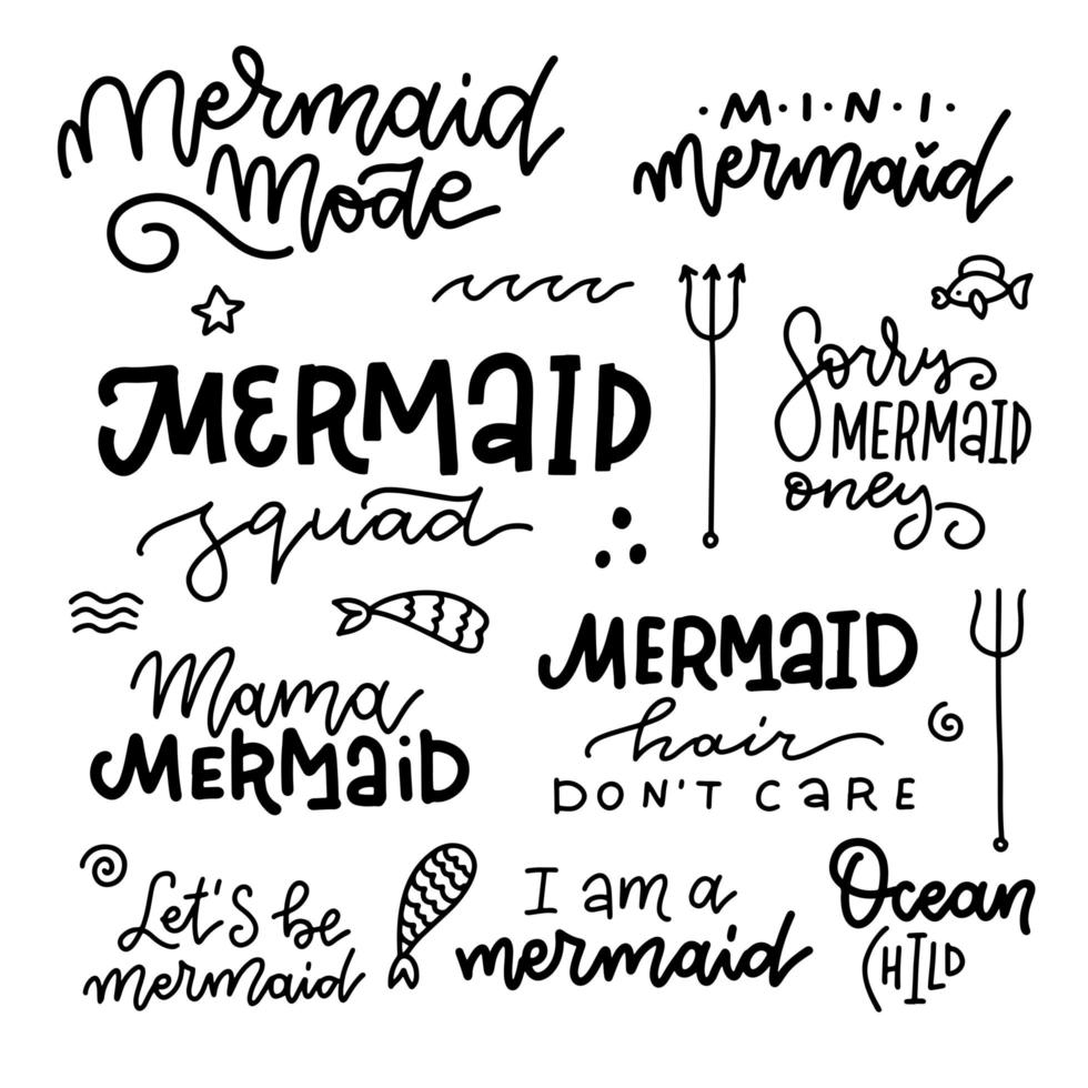 Mermaid Quotes Collection. Set of Handdrawn Girly Typography lettering design. Linear hand drawn illustrations. vector