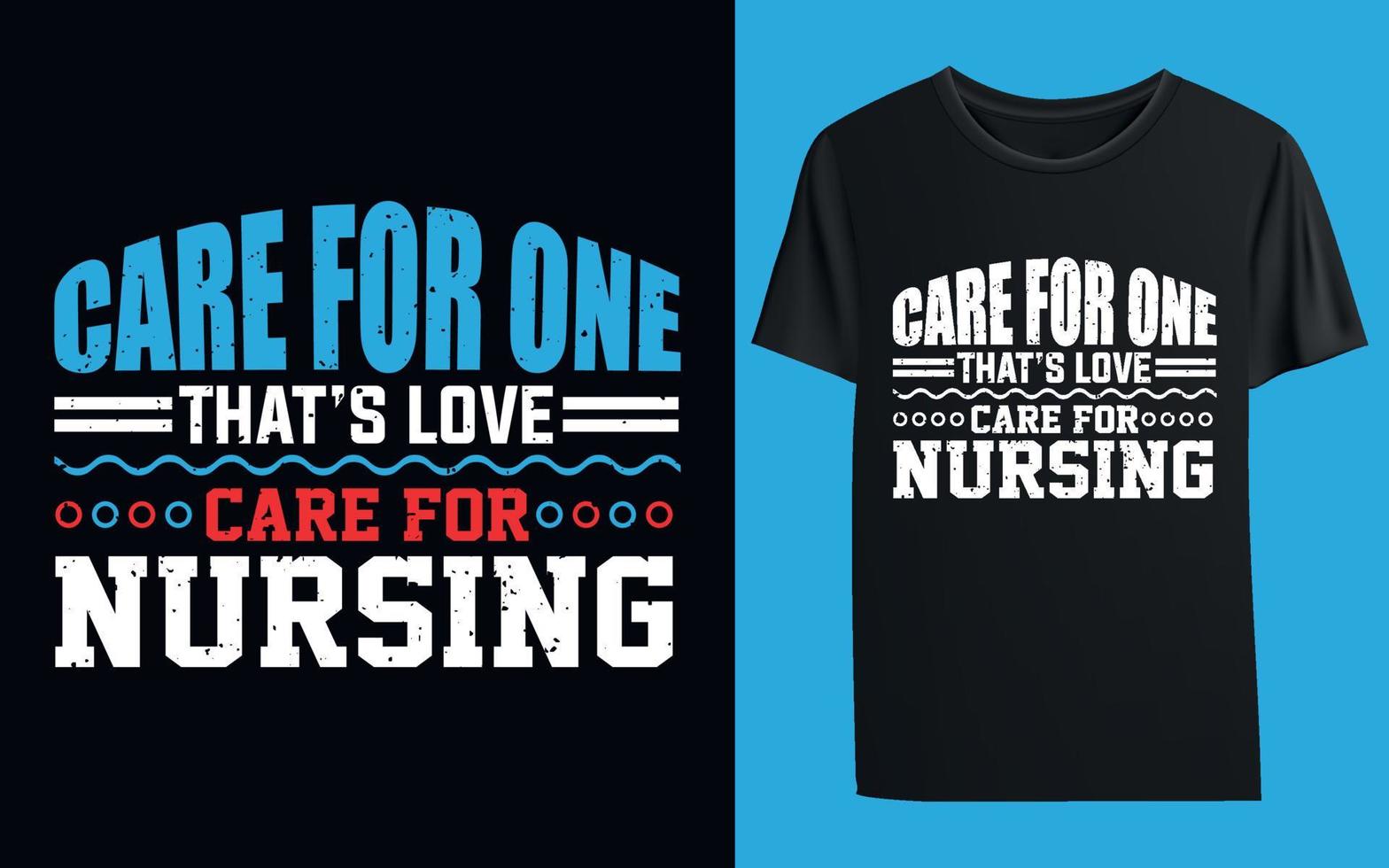 Care For One That's Love Care For Hundreds Thats Nursing vector