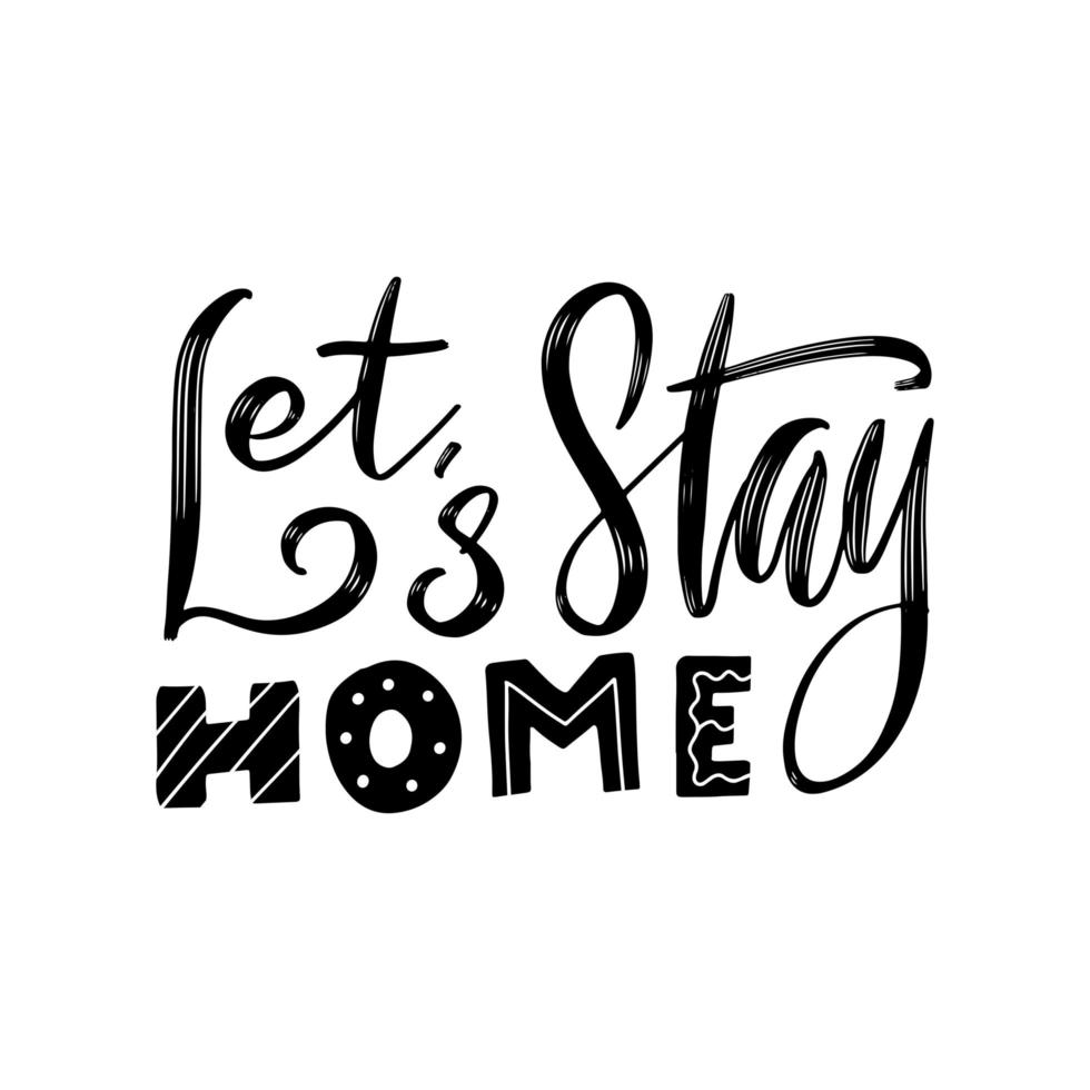 Let's stay home typography lettering decorative text vector