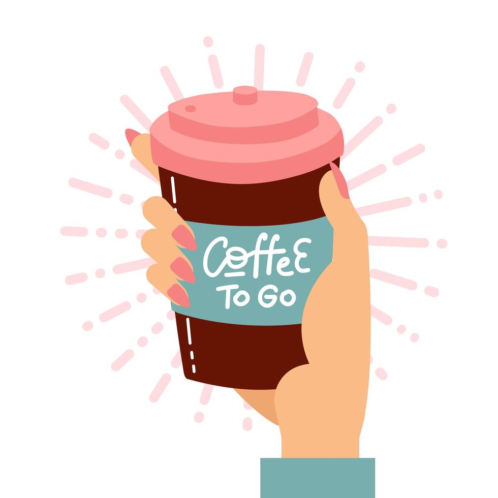 Female hand holding disposable coffee cup. Cardboard cover with hand written lettreing text - Coffee to go. Flat vector illustration.