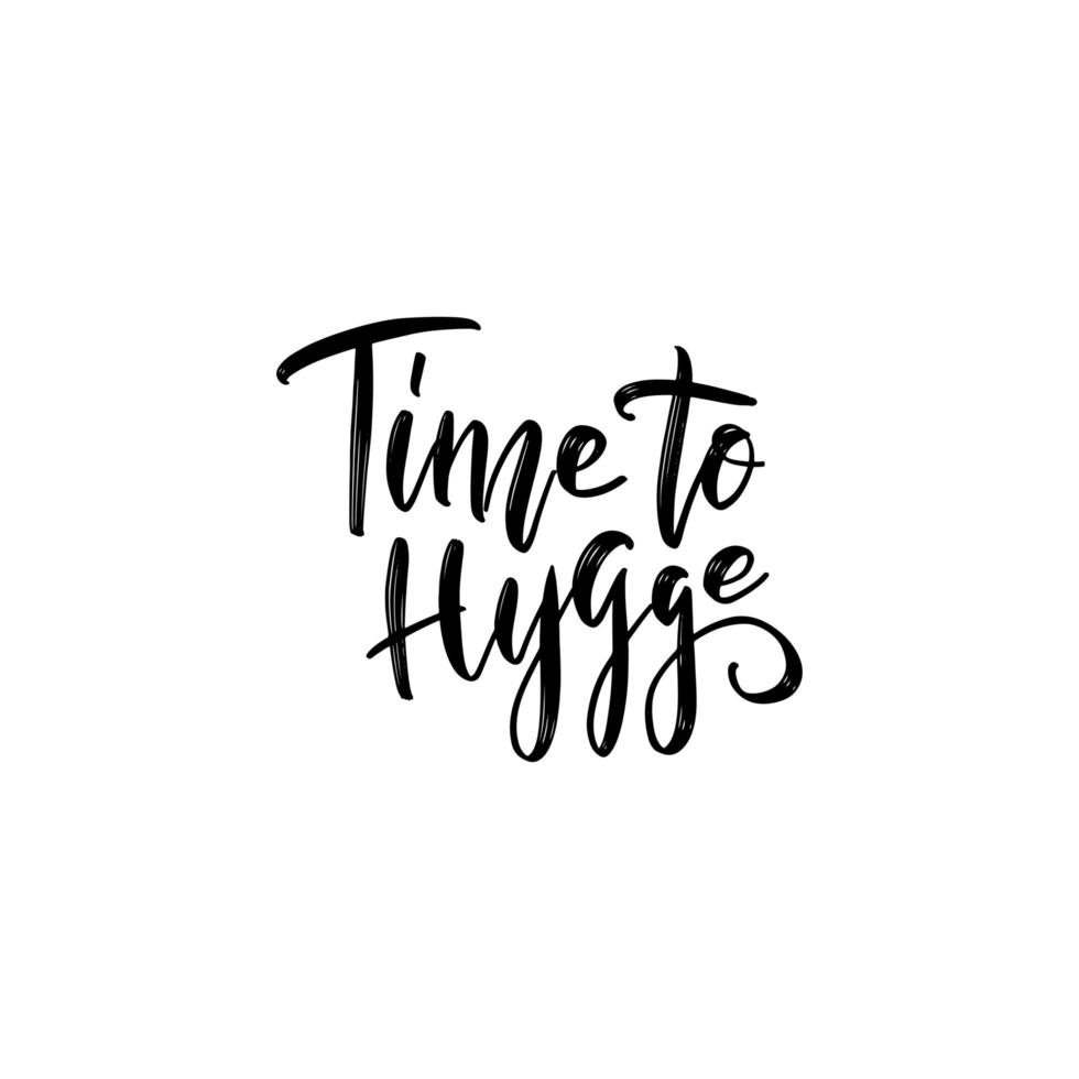 Time to hygge. Vector poster with phrase and decor elements. Typography card, image with lettering. Black quote on white background. Design for t-shirt and prints.