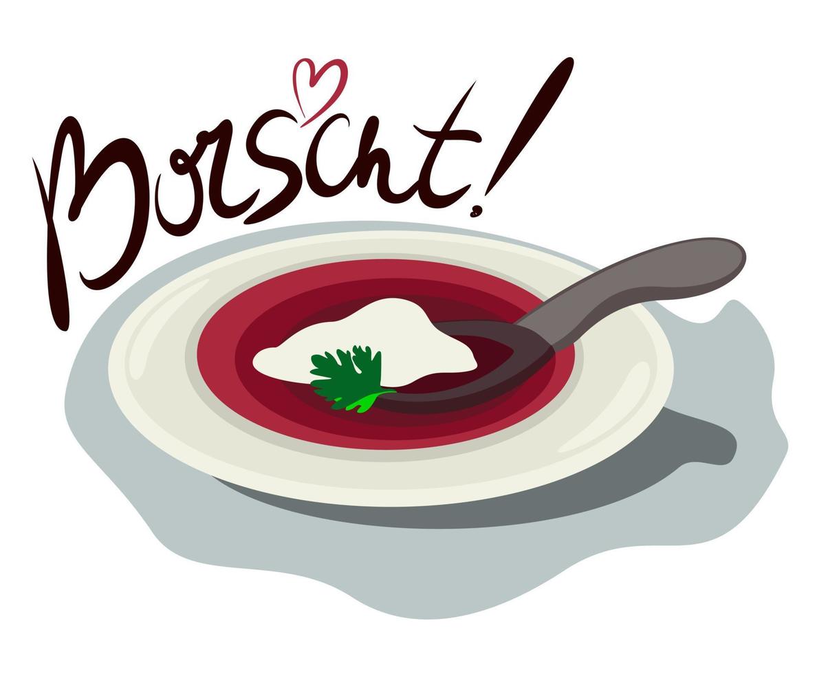 Plate of borscht. Colorful vector illustation with lettering.