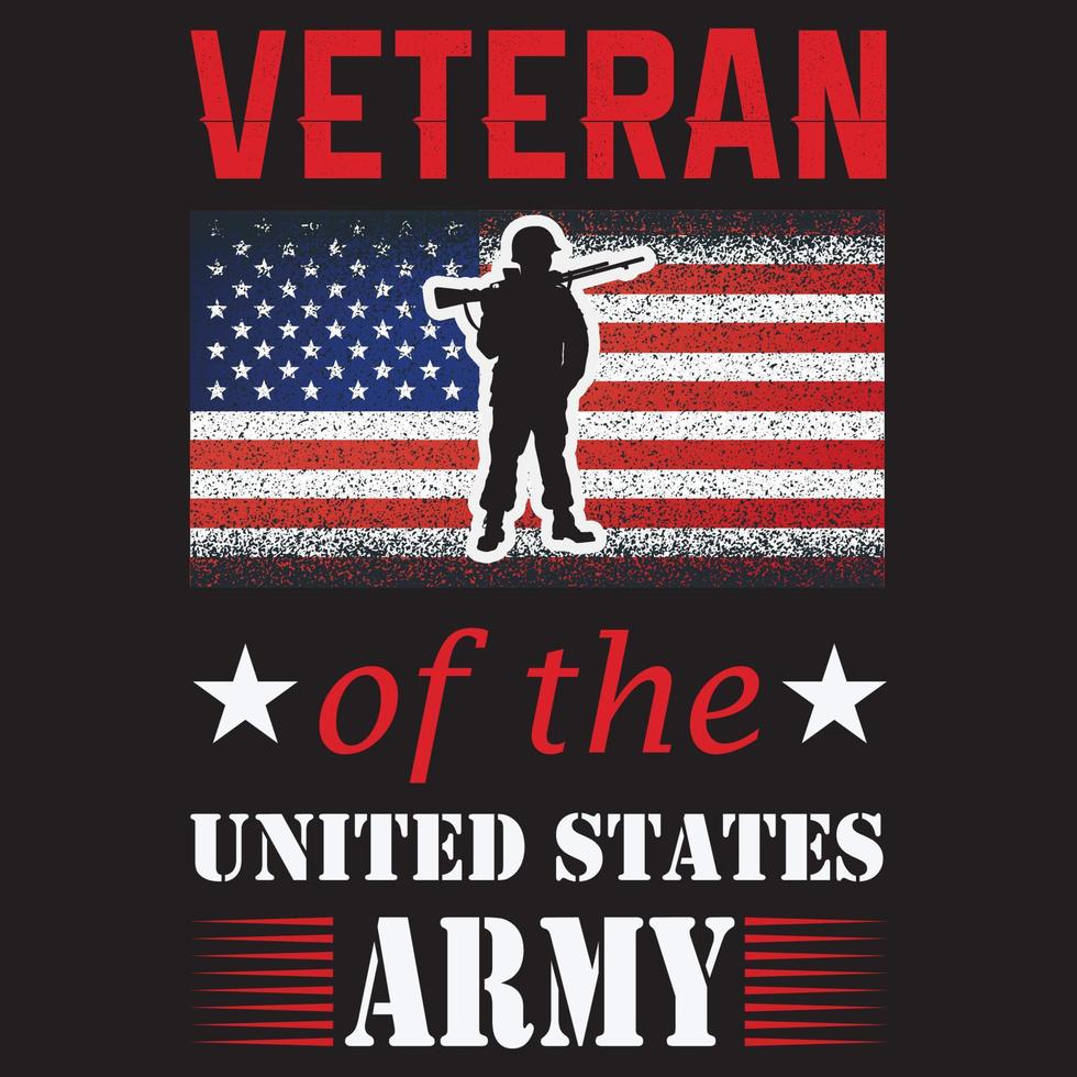 VETERAN OF THE UNITED STATES ARMY T-SHIRT DESIGN vector