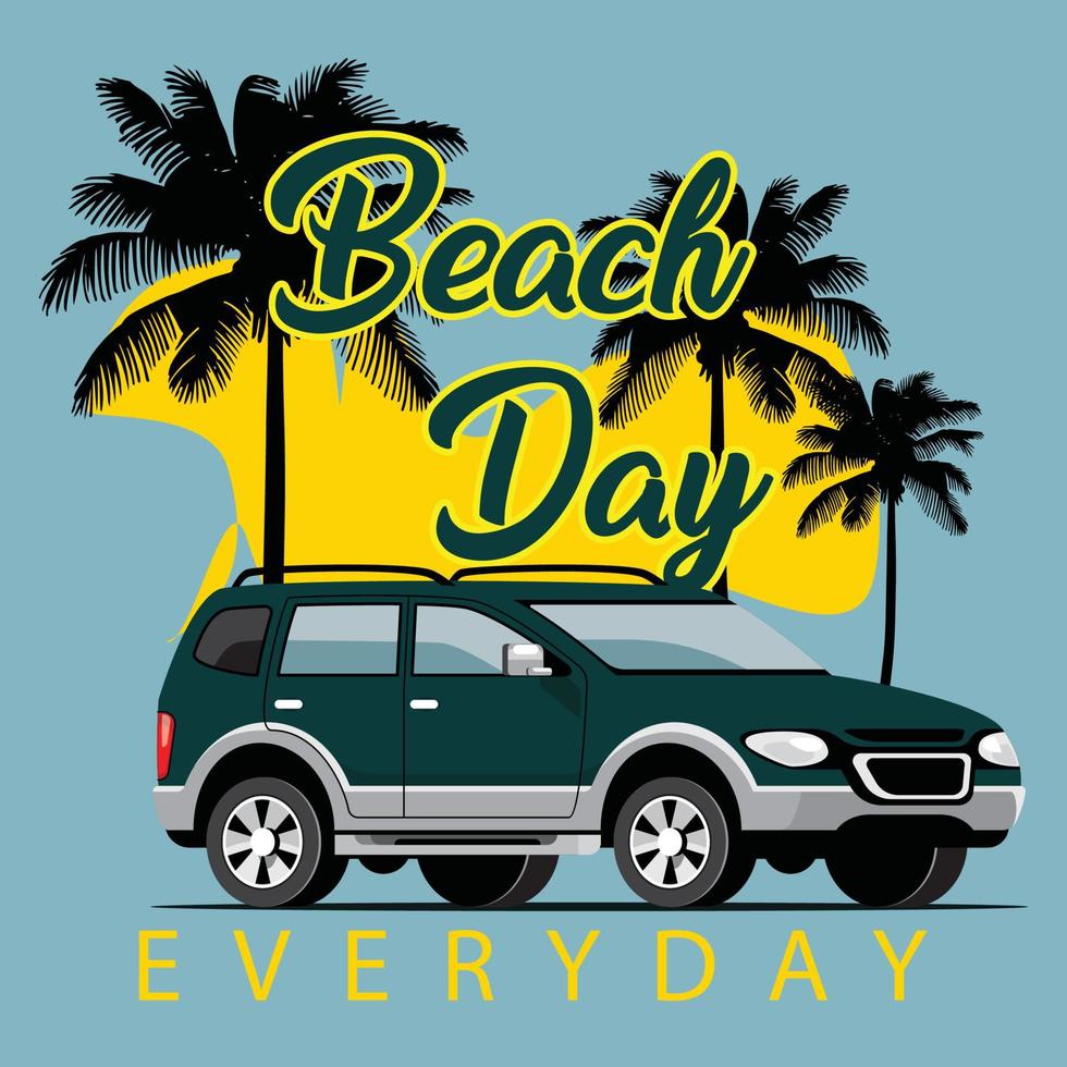 diseño de camiseta de día de playa todos los días vector