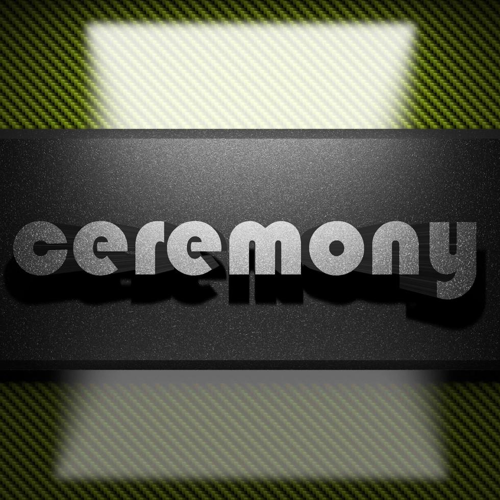 ceremony word of iron on carbon photo