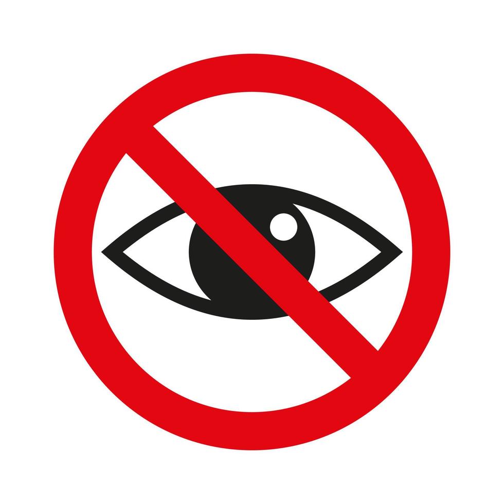 Vector sign of crossed eye. Red circle ban icon. Eye contact. Ban, stop, prohibited symbol. Vector illustration. White background
