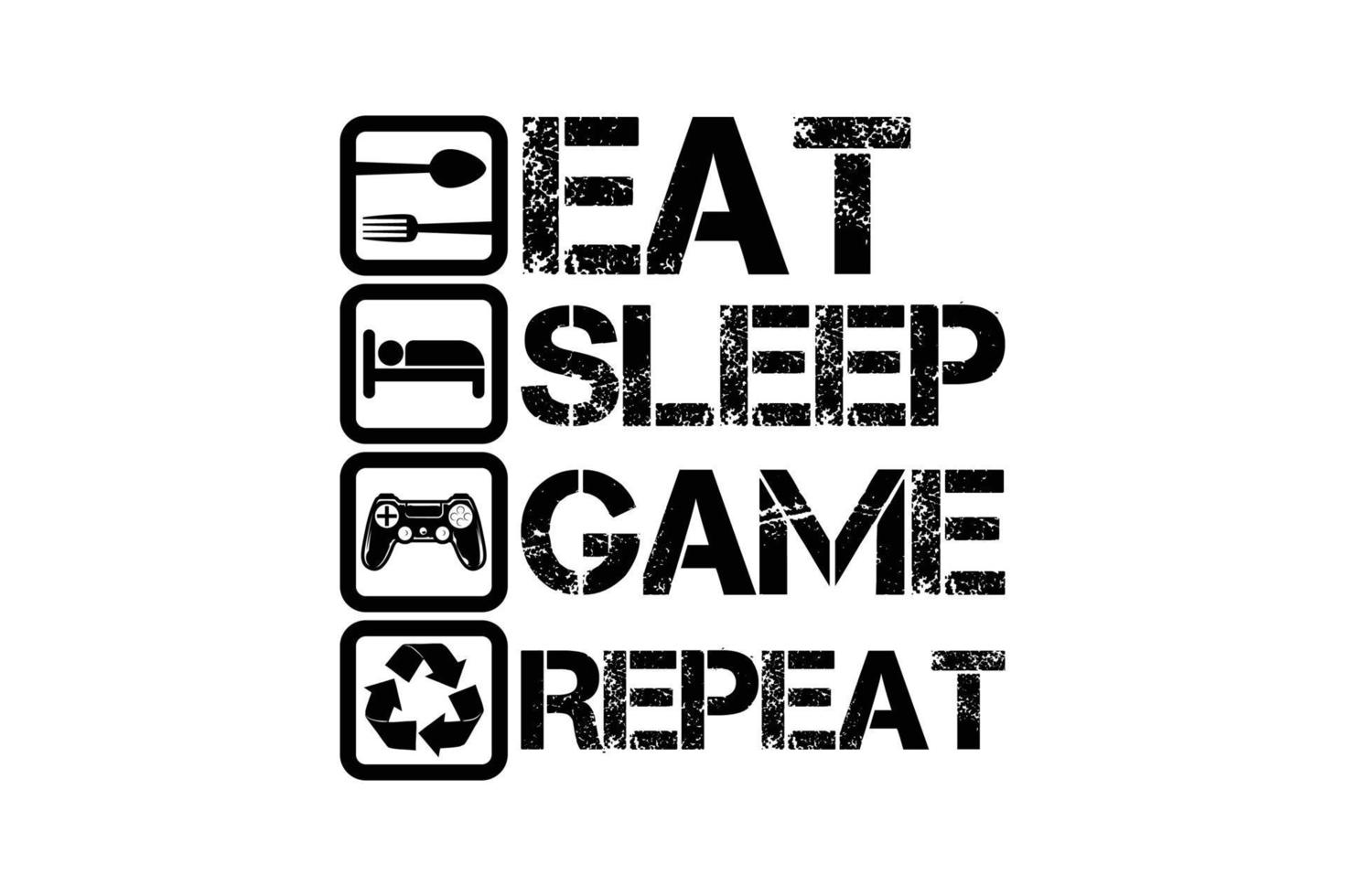 comer dormir juego repetir tipografía diseño de camiseta. vector