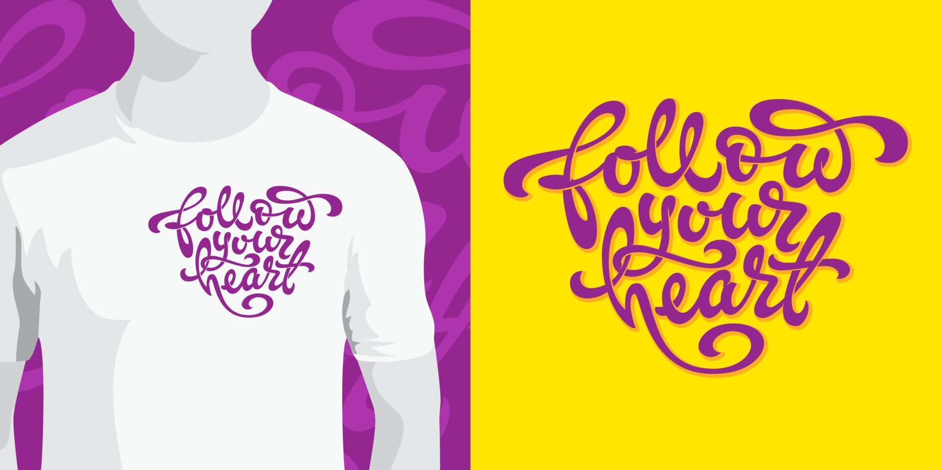 Follow your heart typography in the shape of a heart on yellow background. Used for printing on mugs, T-shirts, notepads, sketchbooks covers. Vector illustration. Brush lettering.