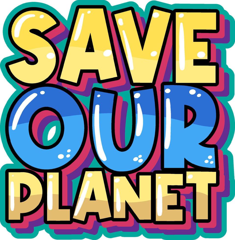 Save our planet typography logo design vector
