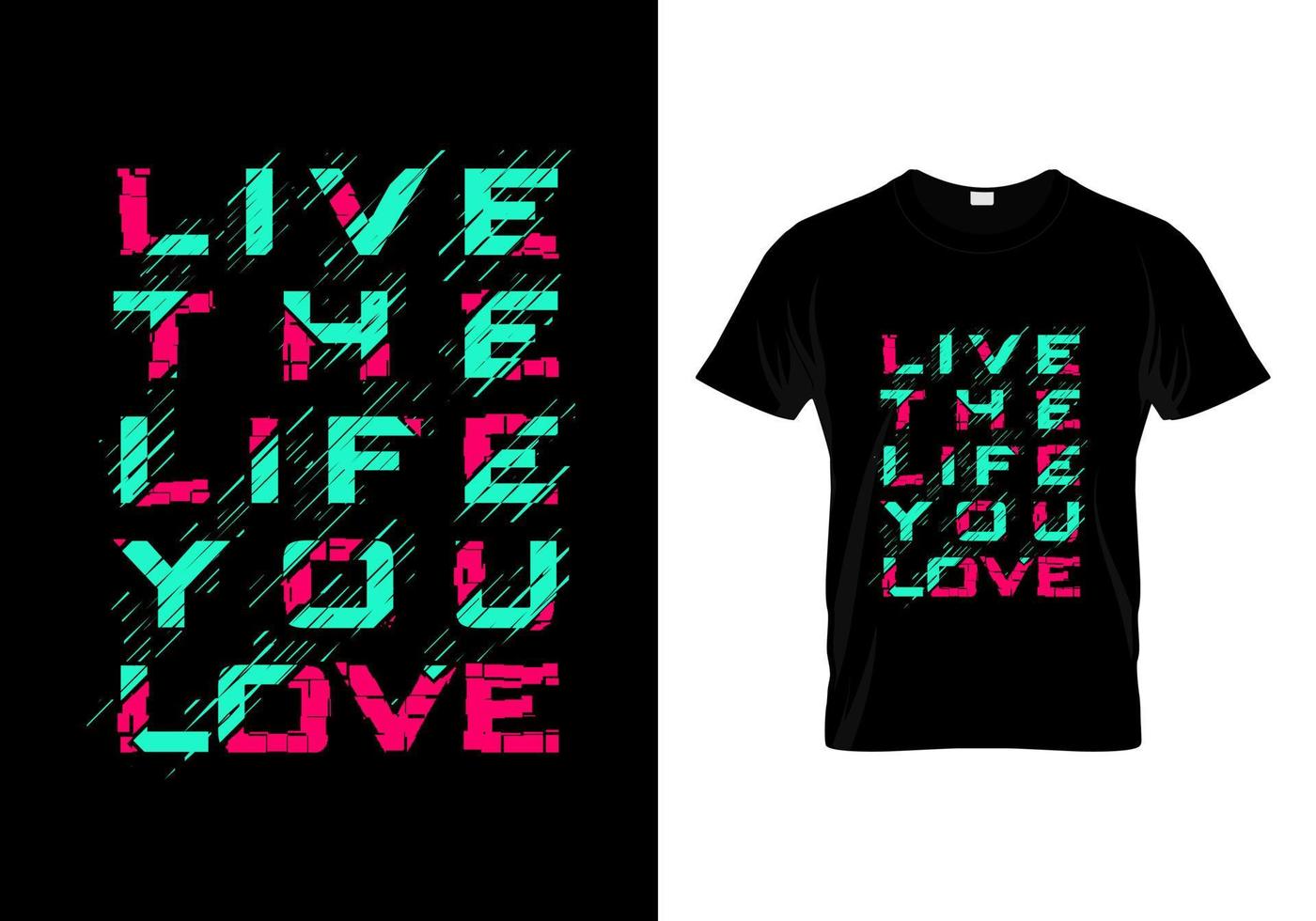 vive la vida que amas vector de diseño de camiseta de tipografía