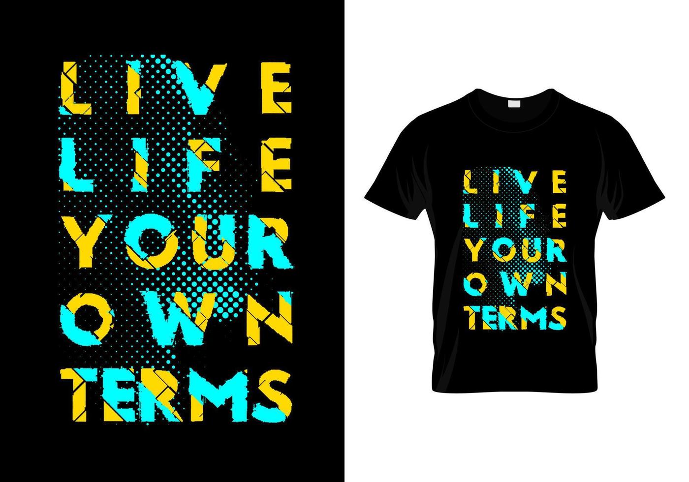 vive la vida tus propios términos tipografía camiseta diseño vector