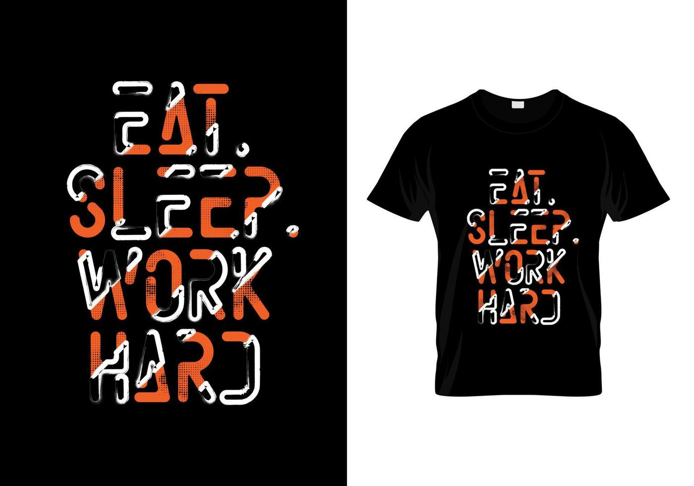 Eat Sleep Work Typography T Shirt Design vector