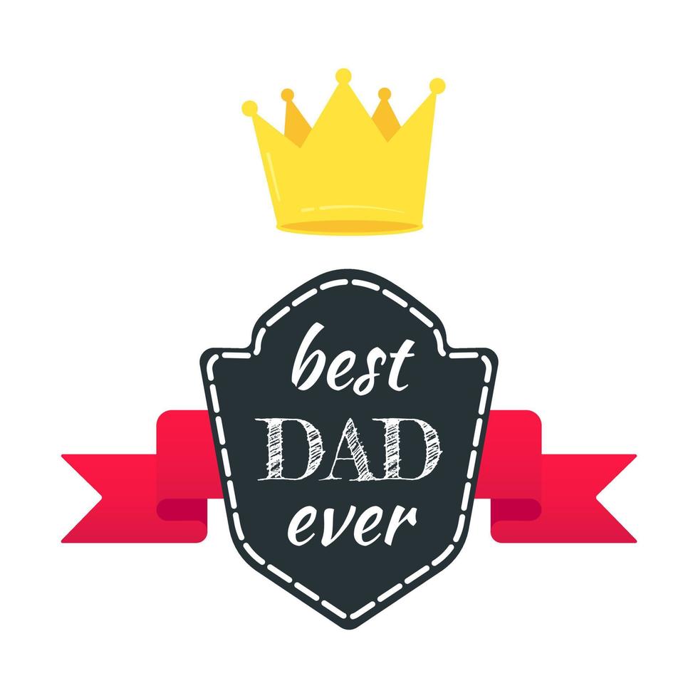 Best dad award with text, golden crown and ribbons vector illustration flat style design isolated on white background web banners elements.