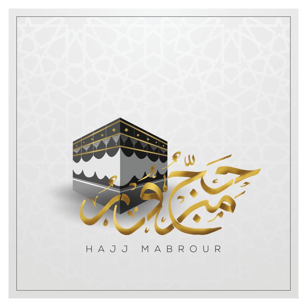 Hajj Mabrour Greeting Islamic arabic Calligraphy vector design with glowing kaaba for card, background. Translation of text  Hajj pilgrimage May Allah accept your Hajj and grant you forgiveness