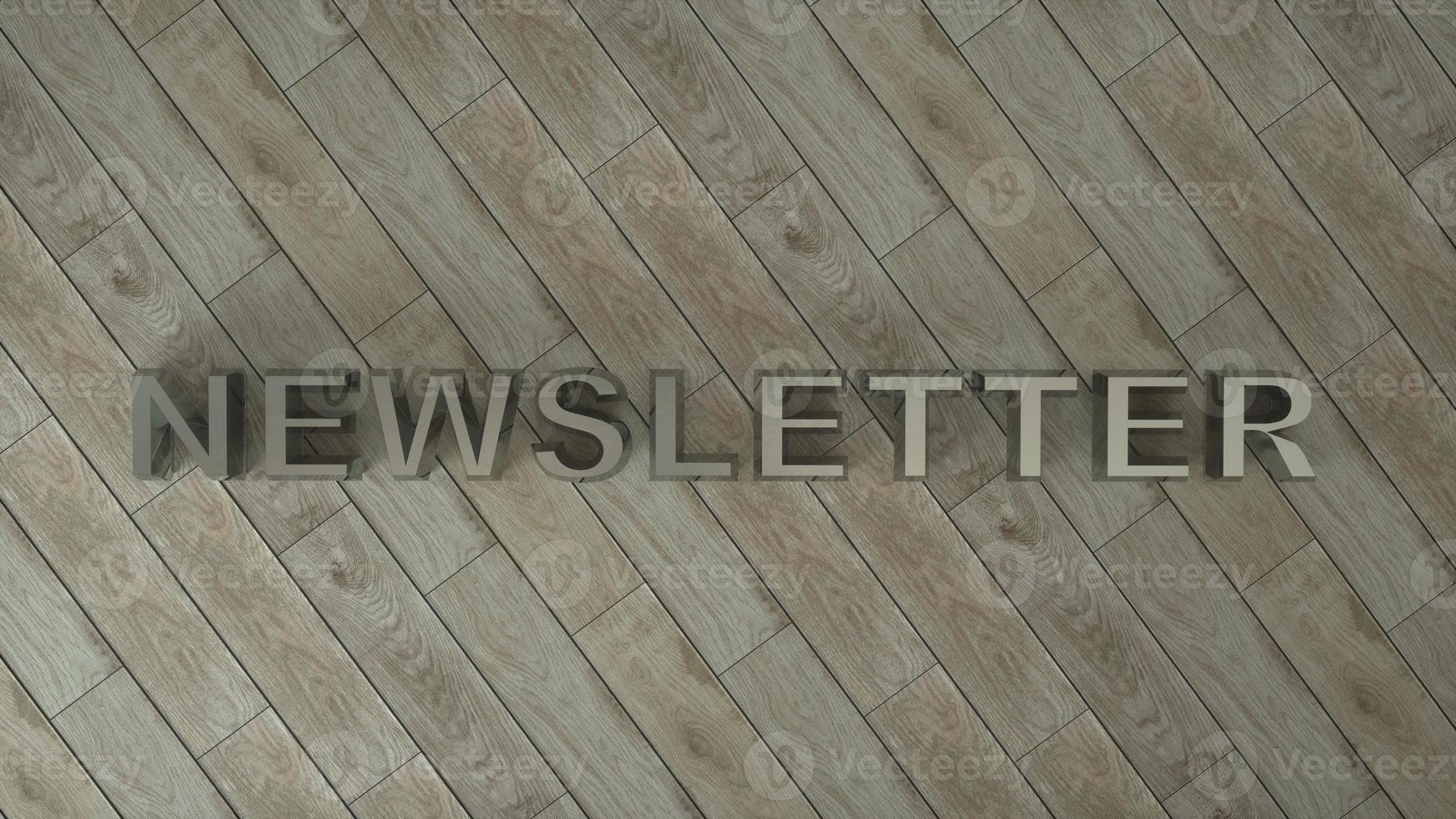 Newsletter - Realistic Metal Sign on Brown Wooden Floor. 3D illustration photo