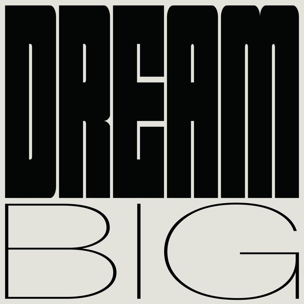 Dream Big Typographic Poster vector