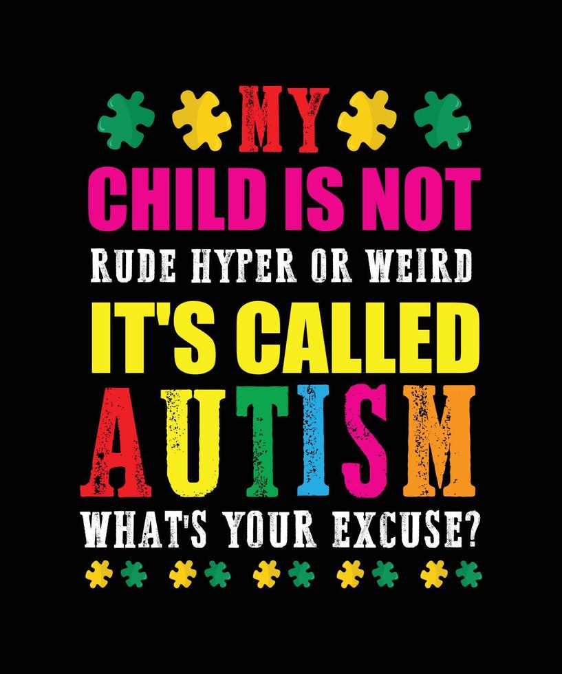 Autism Awareness t-shirt design. Autism Quotes t-shirt design. vector