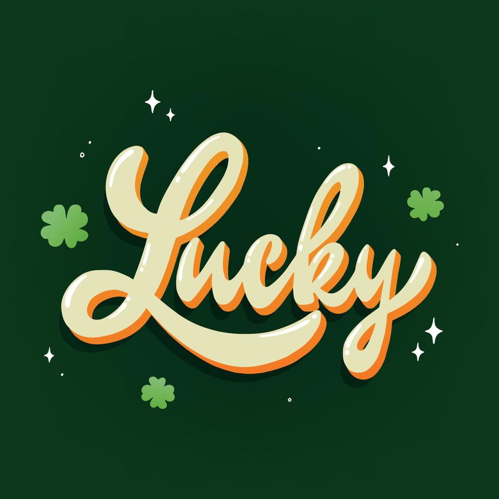 St. Patrick's day lettering quote 'Lucky' decorated with clover leaves and stars. good for prints, stickers, cards, posters, signs, banners, etc. EPS 10 vector