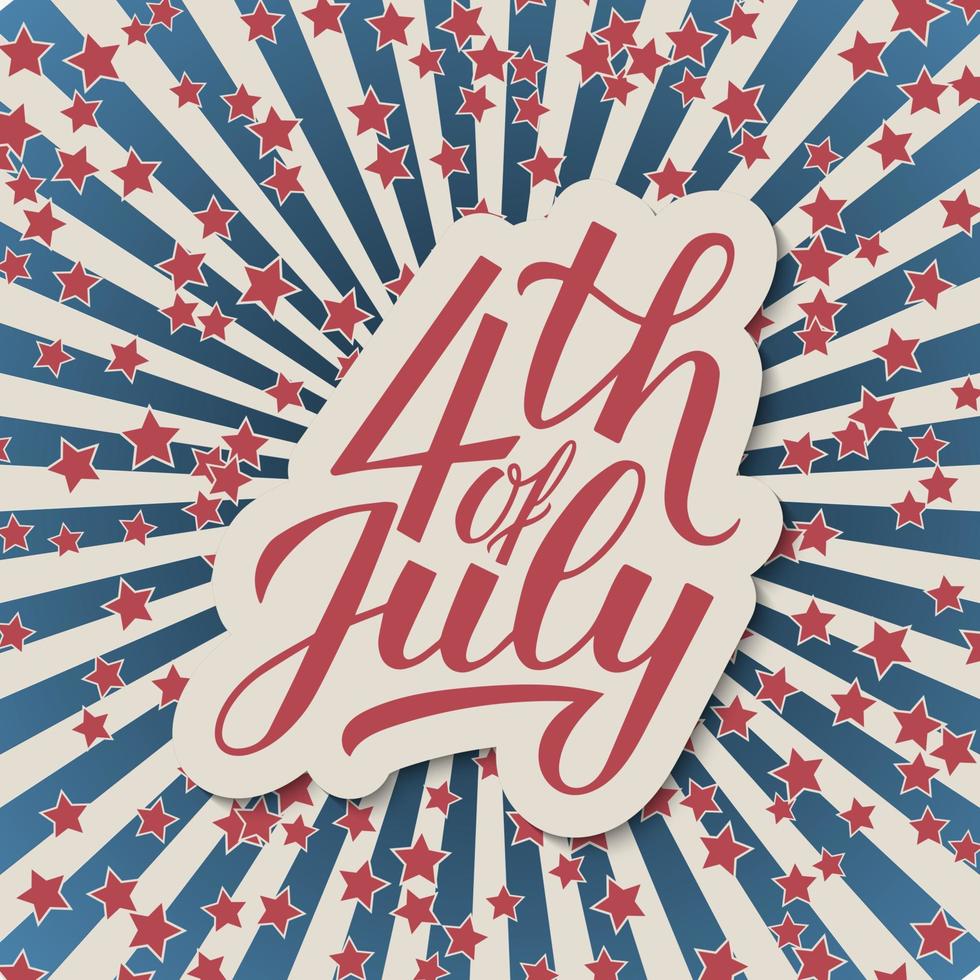 4th of July calligraphy lettering. American retro patriotic background in colors of flag of USA. Easy to edit vector template for Independence Day poster, banner, greeting card, flyer, postcard.