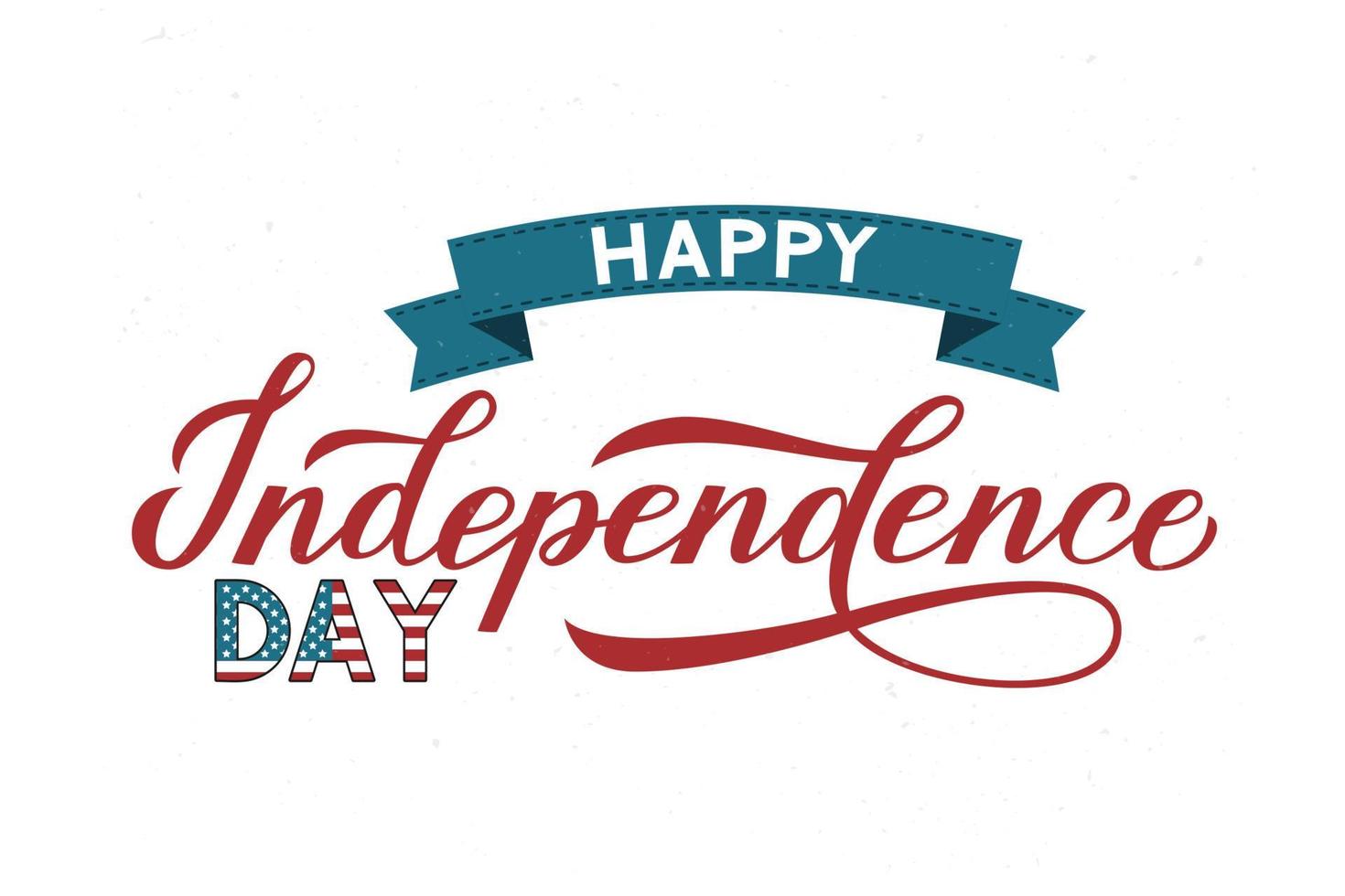 Happy Independence Day calligraphy hand lettering with ribbon. 4th of July retro celebration poster vector illustration. Easy to edit template for logo design, greeting card, banner, flyer, etc.