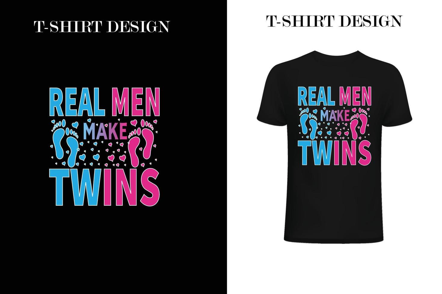 Real Men Make Twins.eps vector
