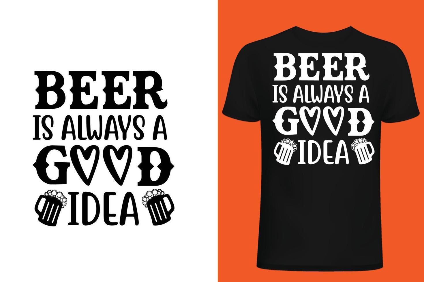 Beer Is Always Good idea.eps vector