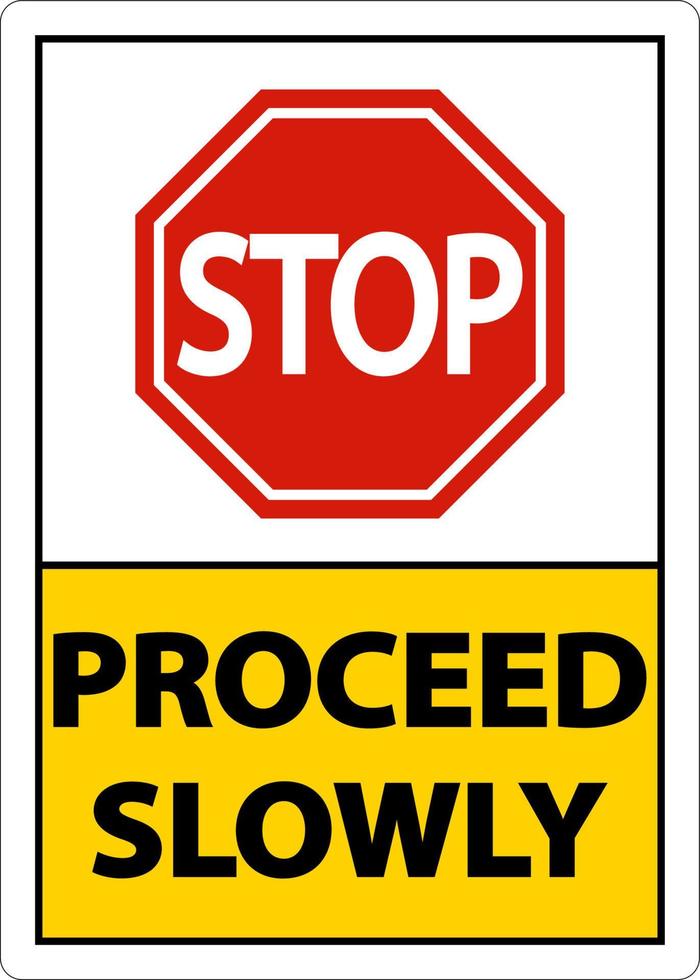 2-Way Stop Proceed Slowly Sign On White Background vector